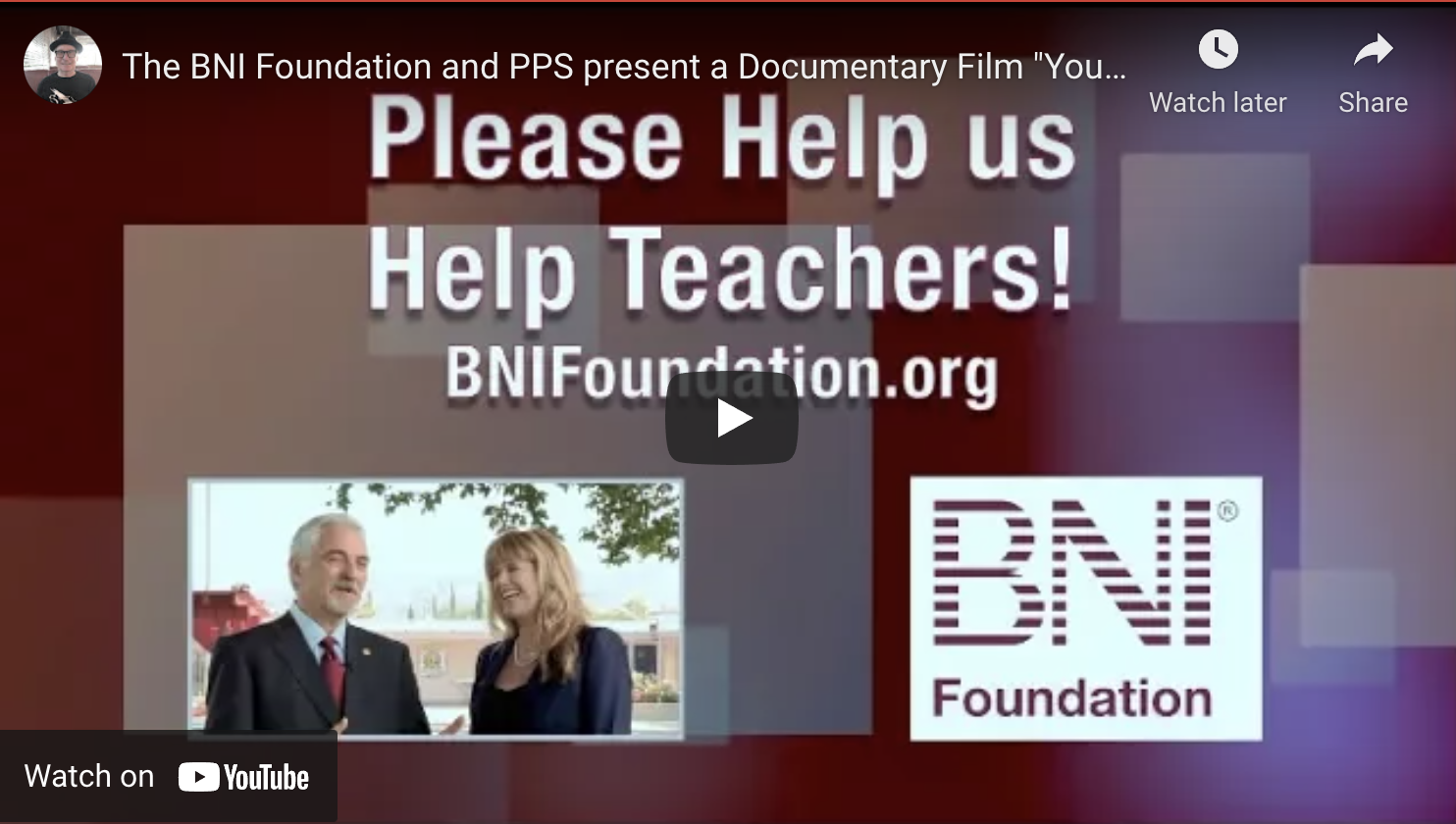 The BNI Foundation and PPS present a Documentary Film "Your Donations In Action"