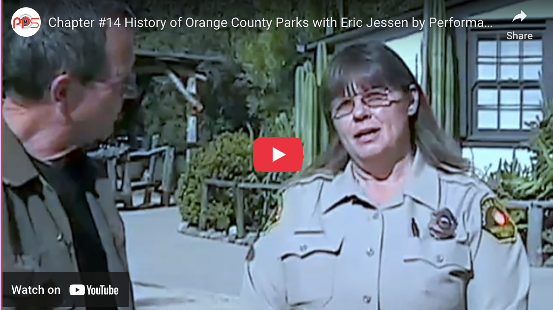 Chapter #14 History of Orange County Parks with Eric Jessen by Performance Production Services