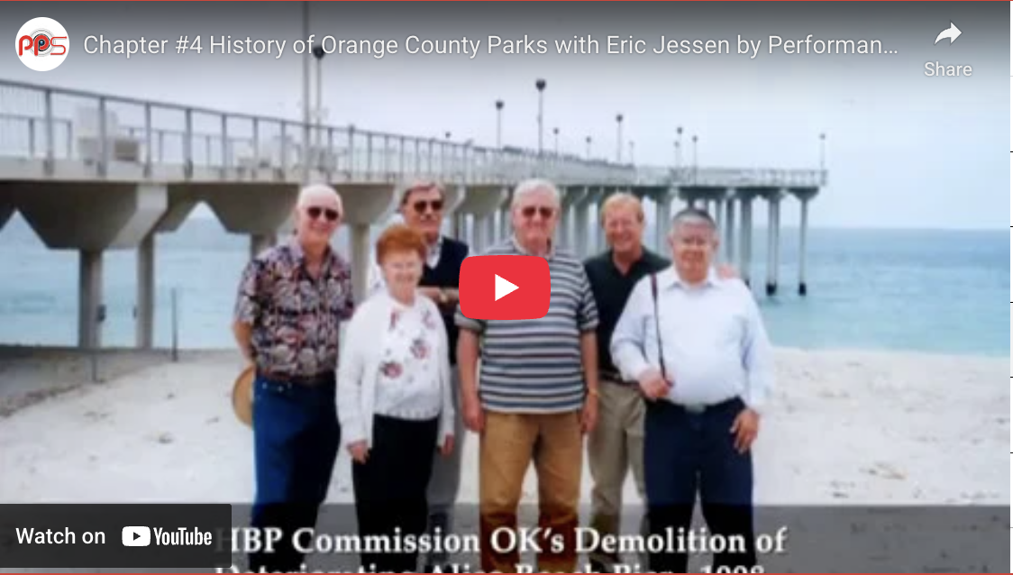 Chapter #4 History of Orange County Parks with Eric Jessen by Performance Production Services