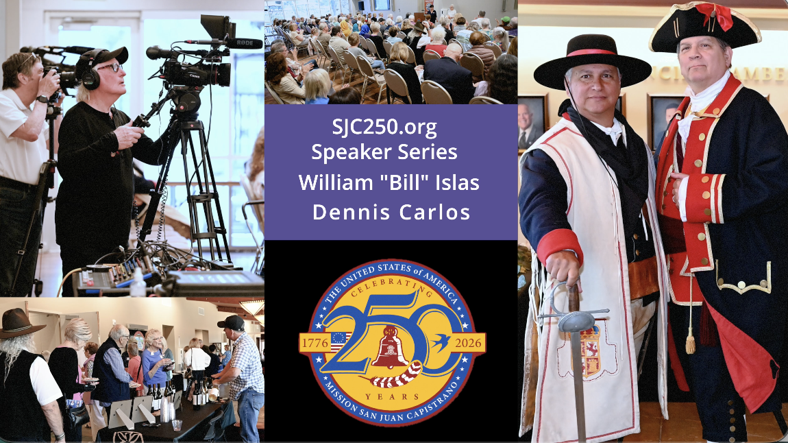 Early California Settlers by William “Bill” Islas and Dennis Carlos at the SJC 250 Speaker Series